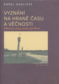 Vyznání na hraně času a věčnosti