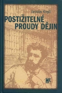Postižitelné proudy dějin