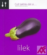 Což takhle dát si... lilek