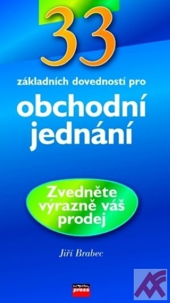 33 základních dovedností pro obchodní jednání