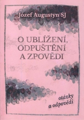 O ublížení, odpuštění a zpovědi