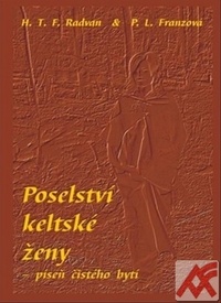 Poselství keltské ženy - píseň čistého bytí