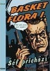 Basket Flora I. Šéf přichází