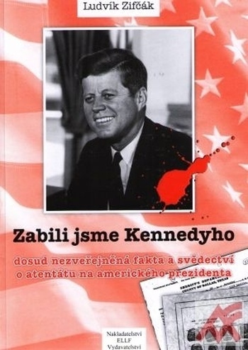 Zabili jsme Kennedyho