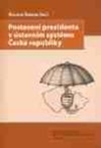 Postavení prezidenta v ústavním systému České republiky
