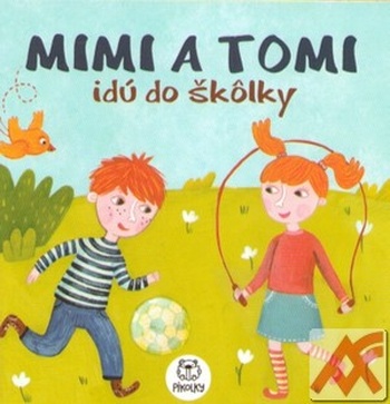 Mimi a Tomi idú do škôlky