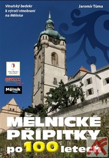 Mělnické přípitky po 100 letech