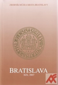 Bratislava XIX. Zborník mestského múzea 2007