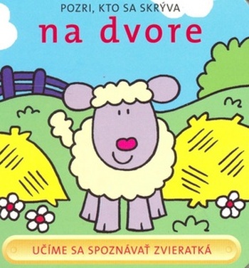 Pozri, kto sa skrýva na dvore