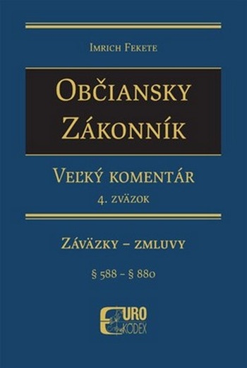 Občiansky zákonník, Veľký komentár. 4. zväzok Záväzky - Zmluvy ( § 588 - § 880 )