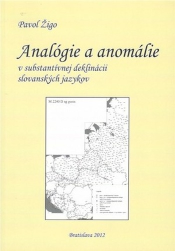 Analógie a anomálie v substantívnej deklinácii slovanských jazykov