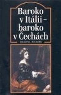 Baroko v Itálii - baroko v Čechách