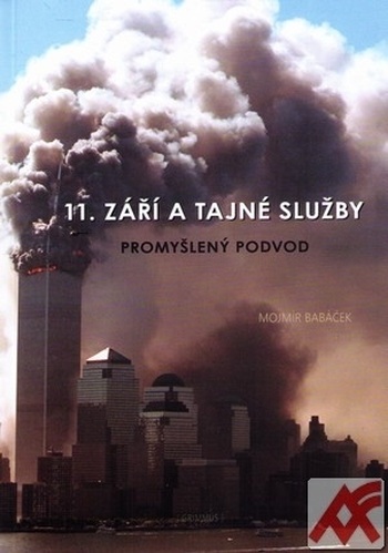 11. září a tajné služby. Promyšlený podvod
