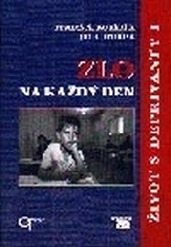 Zlo na každý den