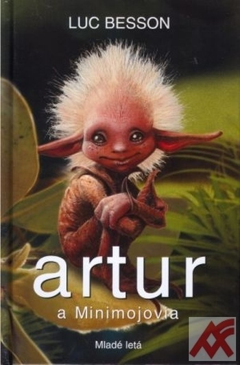 Artur a Minimojovia