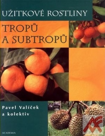 Užitkové rostliny tropů a subtropů