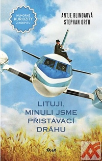 Lituji, minuli jsme přistávací dráhu