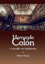 Hernando Colón v zrcadle své knihovny
