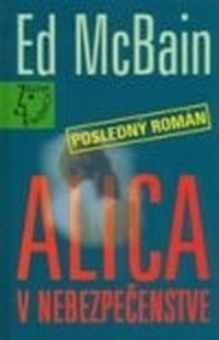 Alica v nebezpečenstve