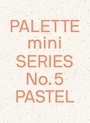 Palette Mini Series No.5 Pastel
