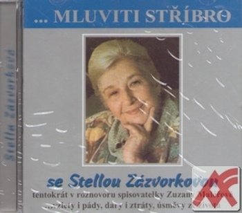 Mluviti stříbro se Stelou Zázvorkovou - CD (audiokniha)