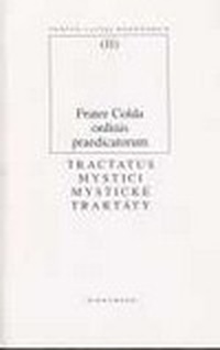 Mystické traktáty / Tractatus mystici