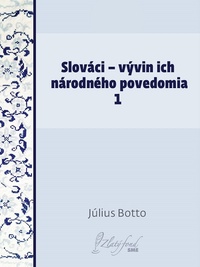 Slováci - vývin ich národného povedomia 1