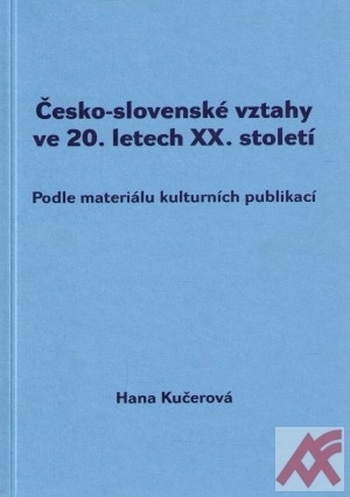 Česko-slovenské vztahy ve 20. letech XX. století