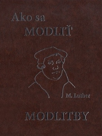 Ako sa modliť. Modlitby (koženka)