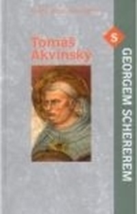 Tomáš Akvinský s Georgem Schererem