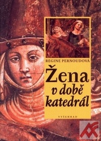 Žena v době katedrál