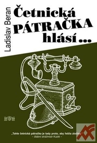 Četnická pátračka hlásí ...