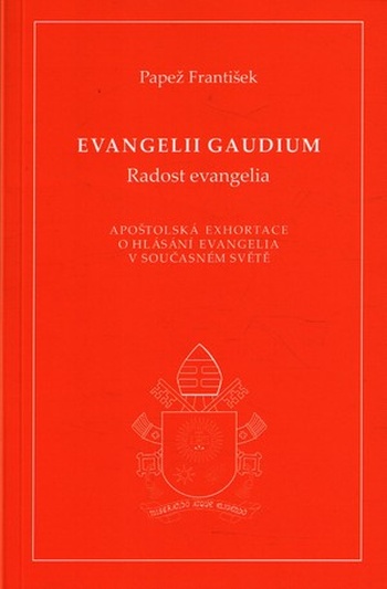 Evangelii gaudium (Radost evangelia). Apoštolská exhortace o hlásání evangelia v