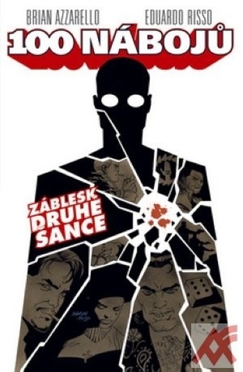 100 nábojů - Záblesk druhé šance