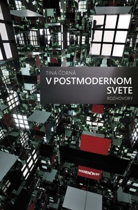 V postmodernom svete - Rozhovory