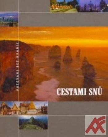 Cestami snů. Putování bez hranic
