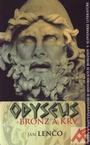 Odyseus. Bronz a krv