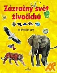 Zázračný svět živočichů od prvoků po savce