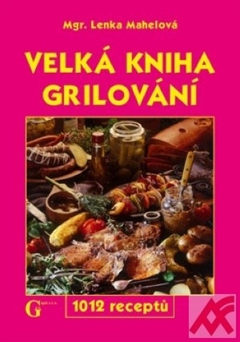 Velká kniha grilování