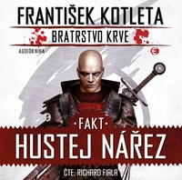 Fakt hustej nářez - Bratrstvo krve 2 - CD (audiokniha)