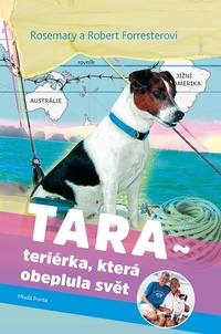 Tara: Teriérka, která obeplula svět