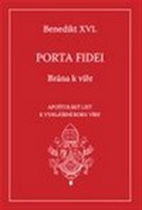 Porta Fidei. Brána k víře