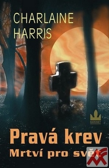 Pravá krev. Mrtví pro svět