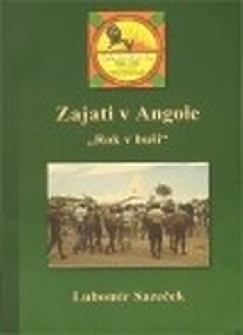 Zajati v Angole. Rok v buši