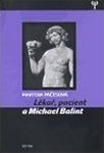 Lékař, pacient a Michael Balint
