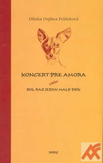 Koncert pre Amora alebo Bol raz jeden malý psík