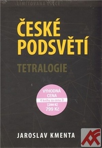 České podsvětí. Tetralogie
