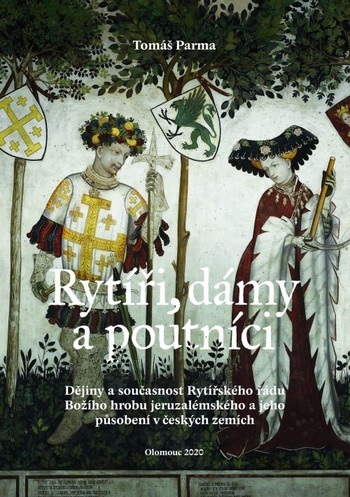 Rytíři, dámy a poutníci
