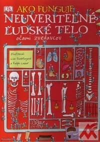 Ako funguje neuveriteľné ľudské telo
