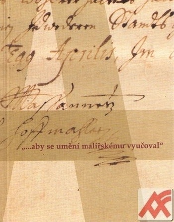 ...aby se umění malířskému vyučoval
